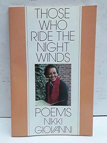 Those Who Ride the Night Winds (9780688026530) by Giovanni, Nikki