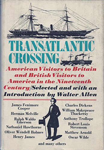 Stock image for Transatlantic Crossing: American Visitors to Britain and British Visitors to America in the 19th Century for sale by ThriftBooks-Atlanta