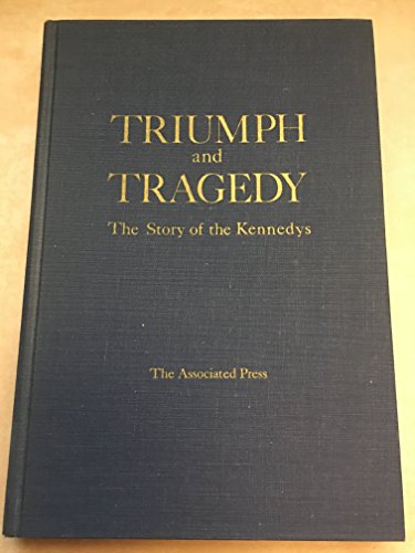 Triumph and Tragedy: The Story of the Kennedys, (9780688026622) by Associated Press.