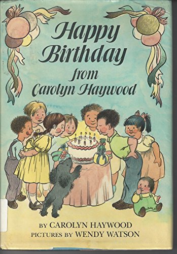 Stock image for Happy Birthday from Carolyn Haywood for sale by SecondSale