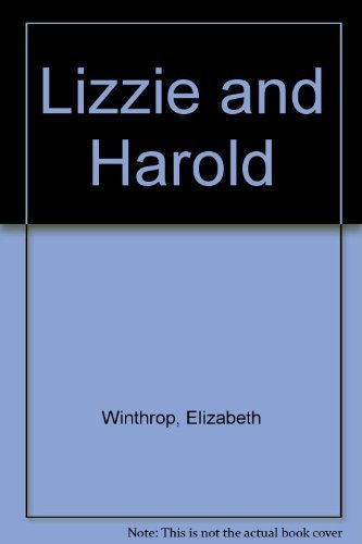 Imagen de archivo de Lizzie and Harold a la venta por Better World Books