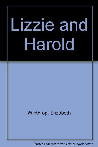 Stock image for Lizzie and Harold for sale by Books of the Smoky Mountains