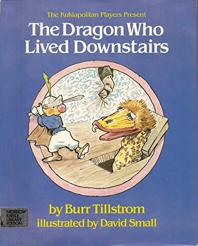 Imagen de archivo de The Kuklapolitan Players Present the Dragon Who Lived Downstairs a la venta por ThriftBooks-Dallas