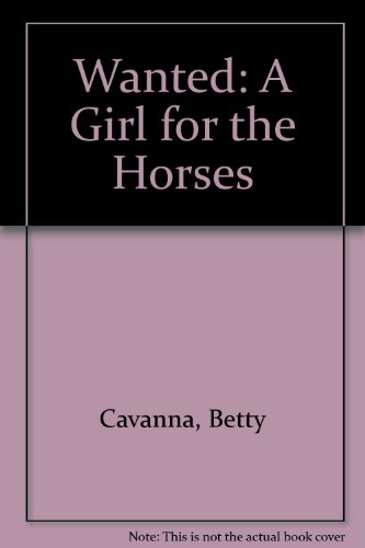 Imagen de archivo de Wanted: A Girl for the Horses a la venta por Jenson Books Inc