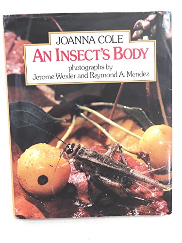 An Insect's Body (9780688027711) by Cole, Joanna