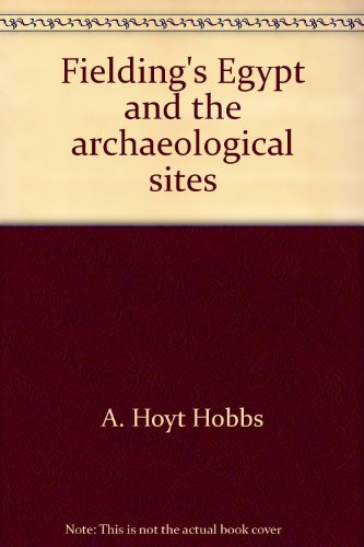 Stock image for Fielding's Egypt and the archaeological sites for sale by BookHolders