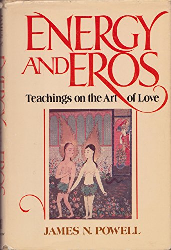 Stock image for Energy and Eros: Teachings on the Art of Love for sale by ThriftBooks-Atlanta