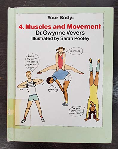 Beispielbild fr Your Body: 4. Muscles And Movement zum Verkauf von Library House Internet Sales