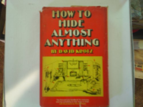 Imagen de archivo de How to Hide Almost Anything a la venta por ThriftBooks-Dallas