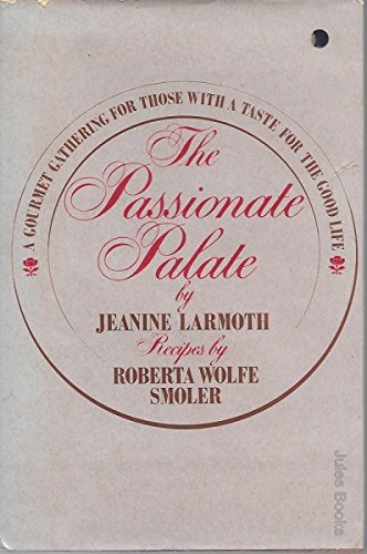9780688029548: THE PASSIONATE PALATE