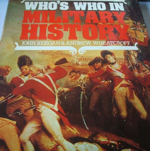 9780688029562: Who's Who in Military History: From 1453 to the Present Day