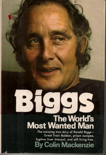 9780688029593: Biggs, The World's Most Wanted Man