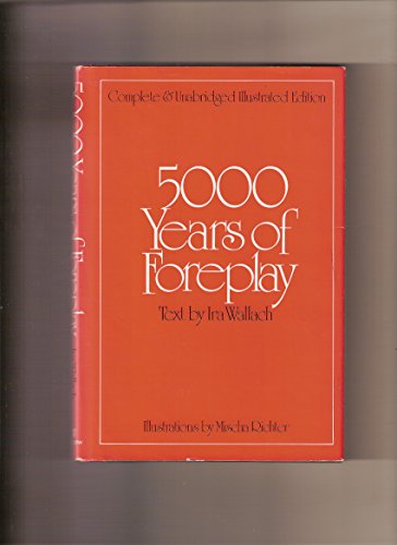 Beispielbild fr 5000 years of foreplay zum Verkauf von Robinson Street Books, IOBA