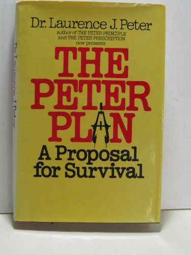 Imagen de archivo de The Peter plan: A proposal for survival a la venta por Gulf Coast Books