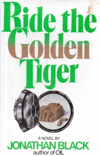 Beispielbild fr Ride the golden tiger zum Verkauf von Better World Books