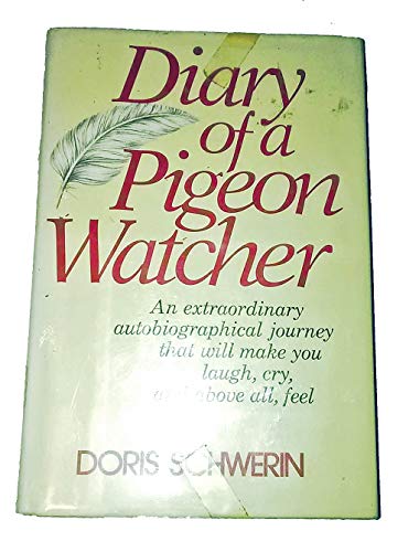 Beispielbild fr Diary of a Pigeon Watcher zum Verkauf von Better World Books