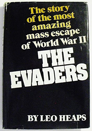 9780688030339: The Evaders: The Story of the Most Amazing Mass Escape of World War II