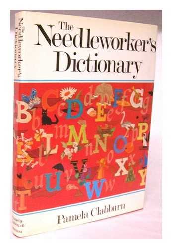 9780688030544: NEEDLEWORKERS DICTIONARY