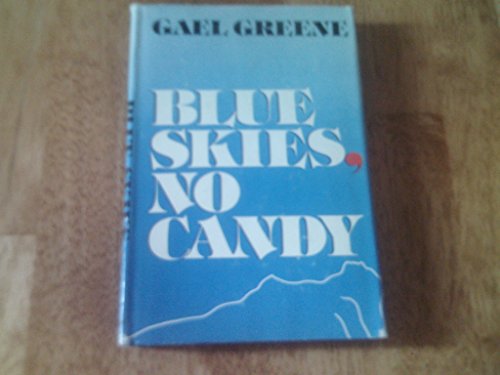 Beispielbild fr Blue Skies, No Candy zum Verkauf von Between the Covers-Rare Books, Inc. ABAA