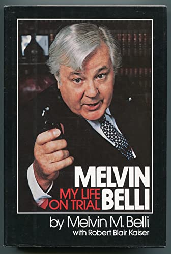 Beispielbild fr Melvin Belli: My life on trial : an autobiography zum Verkauf von BooksRun