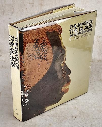 Imagen de archivo de THE IMAGE OF THE BLACK IN WESTERN ART I: from the Pharaohs to the Fall of the Roman Empire a la venta por Ancient World Books