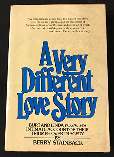 9780688030896: A very different love story: Burt and Linda Pugach's intimate account of their triumph over tragedy