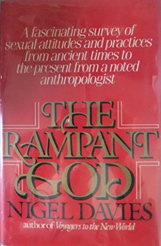 9780688030940: The Rampant God: Eros Throughout the World