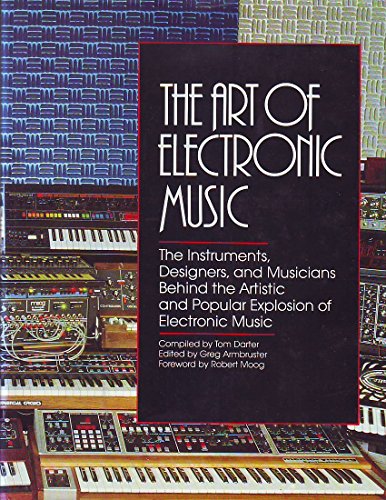 9780688031053: The Art of Electronic Music