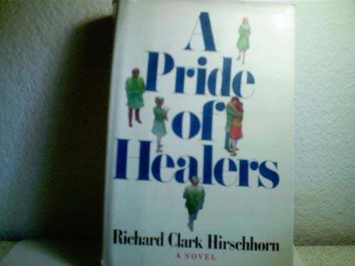 9780688031282: A Pride of Healers