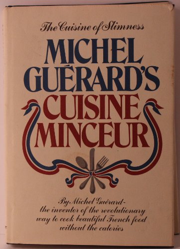 Michel Guerard's Cuisine Minceur by Michel Guerard (1976) Hardcover