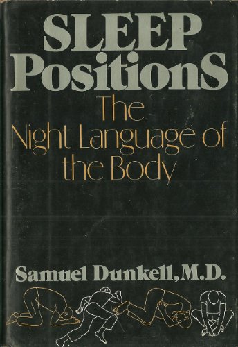 9780688031527: Sleep positions: The night language of the body