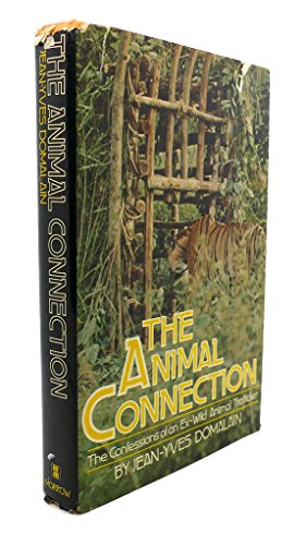 Beispielbild fr The animal connection: The confessions of an ex-wild animal trafficker zum Verkauf von Robinson Street Books, IOBA
