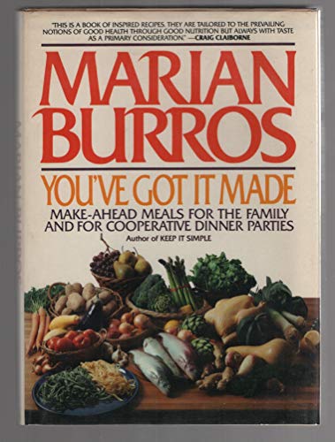 Beispielbild fr You've Got It Made : Make-Ahead Meals for the Family and for Cooperative Dinner Parties zum Verkauf von Better World Books