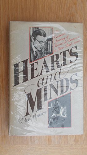 Stock image for HEARTS AND MINDS: THE COMMON JOURNEY OF SIMONE DE BEAUVOIR & JEAN-PAUL SARTRE. for sale by de Wit Books