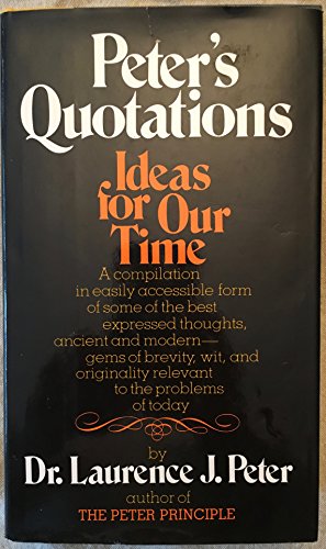 Beispielbild fr Peter's Quotations: Ideas for Our Time zum Verkauf von SecondSale