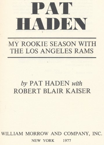 Stock image for Pat Haden: My Rookie Season with the Los Angeles Rams for sale by Thomas F. Pesce'