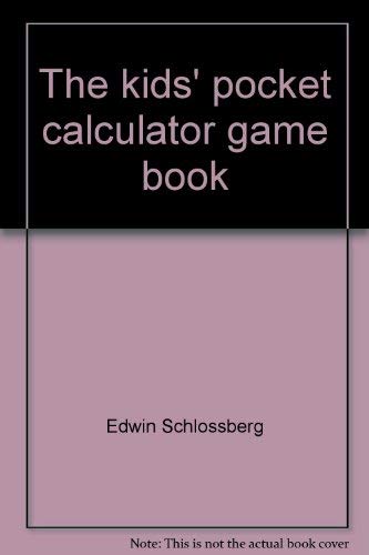 9780688032333: The kids' pocket calculator game book