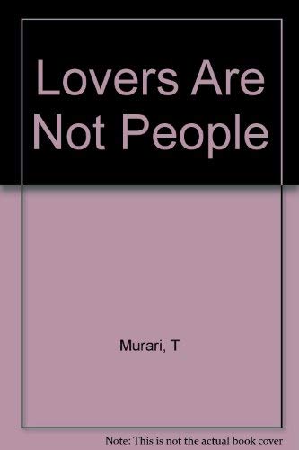 Stock image for Lovers are not people for sale by Library House Internet Sales