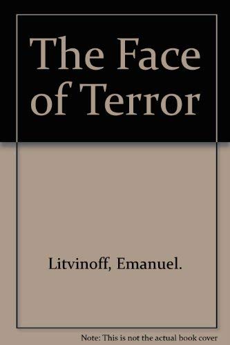 9780688033354: The Face of Terror [Hardcover] by Litvinoff, Emanuel.
