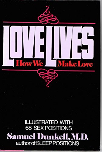 9780688033545: Lovelives: How We Make Love