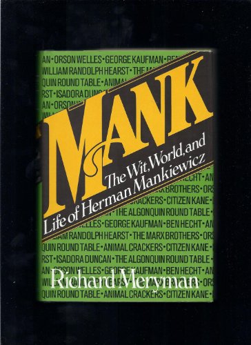 Mank: The wit, world, and life of Herman Mankiewicz (9780688033569) by Meryman, Richard