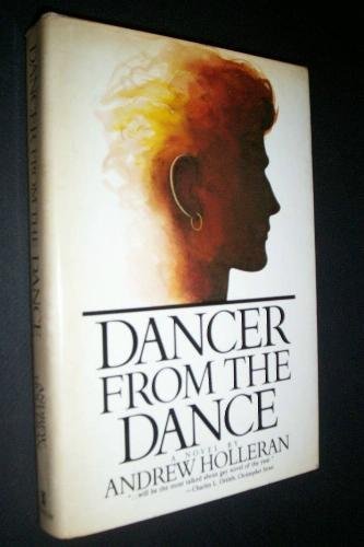 9780688033576: Dancer from the Dance: A Novel