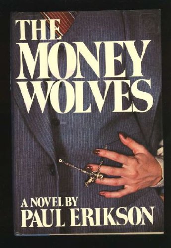 Stock image for The Money Wolves for sale by ThriftBooks-Dallas