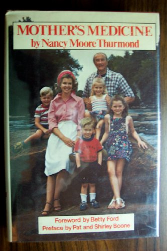 Mother's Medicine - Nancy Moore Thurmond