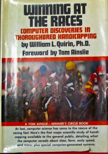 Beispielbild fr Winning at the Races : Computer Discoveries in Thoroughbred Handicapping zum Verkauf von Better World Books