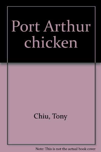 Imagen de archivo de Port Arthur Chicken a la venta por J. Lawton, Booksellers
