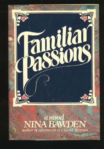 Familiar Passions (9780688034559) by Nina Bawden