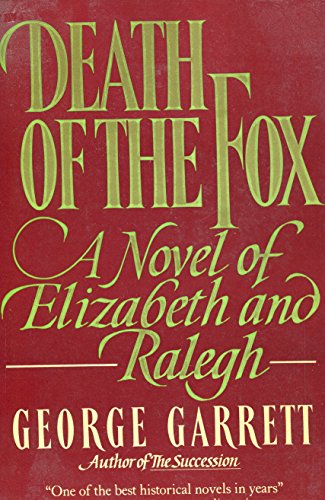 9780688034641: Title: Death of the Fox A Novel of Elizabeth and Raleigh