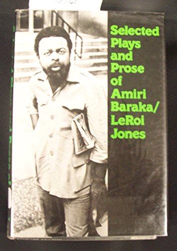 9780688034955: Selected plays and prose of Amiri Baraka/LeRoi Jones