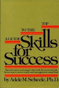 9780688035198: Skills for Success: A Guide to the Top